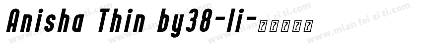 Anisha Thin by38-li字体转换